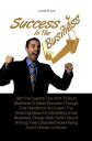 Success In The Business Get The Superb Tips And Tricks In Business To Meet Success Through This Handbook And Learn The Amazing Ideas On Marketing Small Business, Cheap Web Traffic, Ebook Writing, Free Classified Advertising And A Whole L【電子書籍】