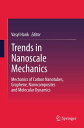 Trends in Nanoscale Mechanics Mechanics of Carbon Nanotubes, Graphene, Nanocomposites and Molecular Dynamics【電子書籍】
