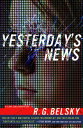 Yesterday 039 s News【電子書籍】 R. G. Belsky