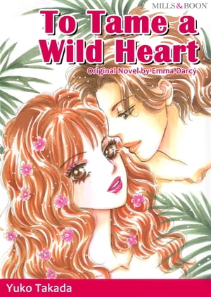 TO TAME A WILD HEART (Mills & Boon Comics)