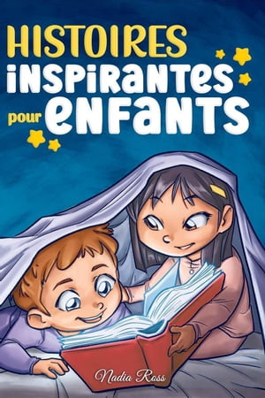 Histoires Inspirantes pour Enfants Livres de Motivation pour Enfants, #6Żҽҡ[ Nadia Ross ]