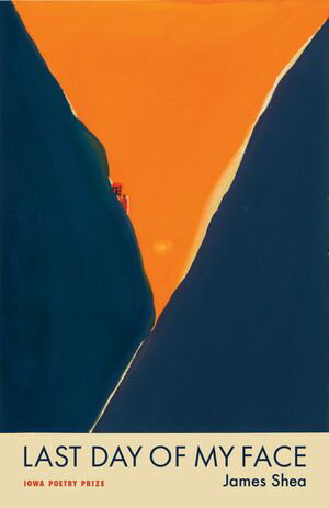 Last Day of My Face【電子書籍】[ James Shea ]