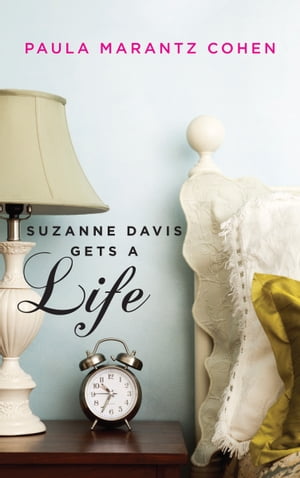 Suzanne Davis Gets a Life【電子書籍】[ Paula Marantz Cohen ]