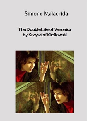 The Double Life of Veronica by Krzysztof Kie?lowski