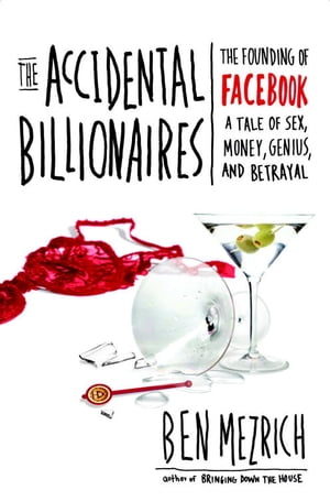 The Accidental Billionaires