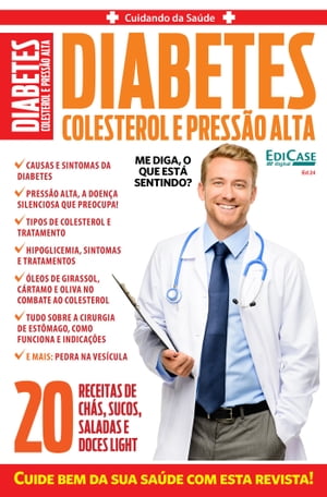 Cuidando da Sa?de Ed. 24 - Diabetes, Colesterol e Press?o Alta