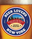 Beer Lover 039 s New York The Empire State 039 s Best Breweries, Brewpubs Beer Bars【電子書籍】 Sarah Annese