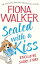 Sealed with a Kiss: Exclusive Short StoryŻҽҡ[ Fiona Walker ]