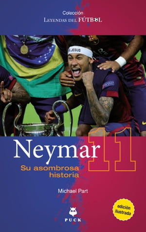 Neymar【電子書籍】[ Michael Part ]