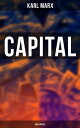 Capital (Das Kapital) Vol. 1-3: Complete Edition - Including The Communist Manif...