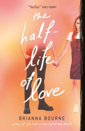 The Half-Life of Love (eBook)
