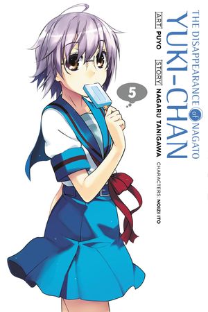 The Disappearance of Nagato Yuki-chan, Vol. 5【電子書籍】[ Nagaru Tanigawa ]