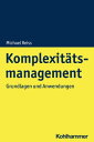 Komplexit?tsmanagement Grundlagen und Anwendungen