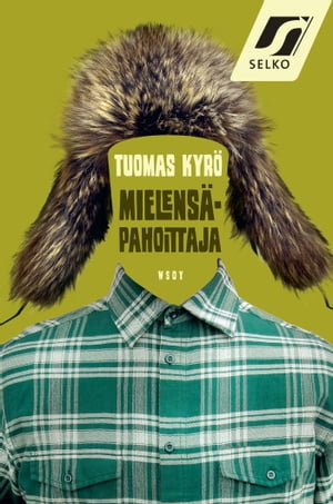 Mielens?pahoittajaŻҽҡ[ Tuomas Kyr? ]