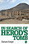 In Search of Herods Tomb