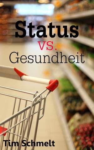 Status vs. Gesundheit