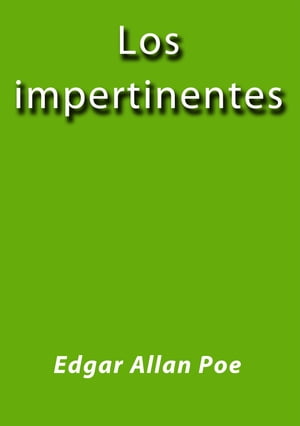 Los impertinentes