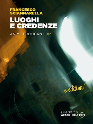 Luoghi e Credenze Anime brulicanti vol. 2