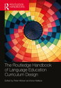 The Routledge Handbook of Language Education Curriculum Design【電子書籍】