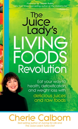 The Juice Lady's Living Foods Revolution