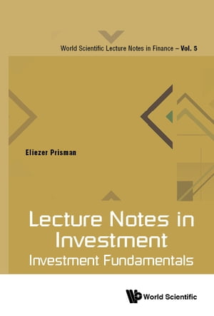 Lecture Notes In Investment: Investment Fundamentals