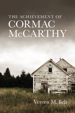 The Achievement of Cormac McCarthy