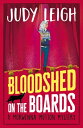 Bloodshed on the Boards the BRAND NEW instalment in Judy Leigh's page-turning cosy mystery series for 2024