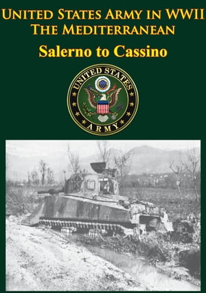 United States Army in WWII - the Mediterranean - Salerno to Cassino