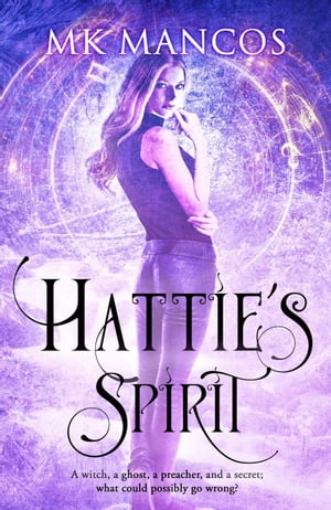 Hattie 039 s Spirit Doran Witches, 1【電子書籍】 MK Mancos