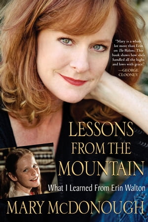 Lessons from the Mountain【電子書籍】[ Mary McDonough ]