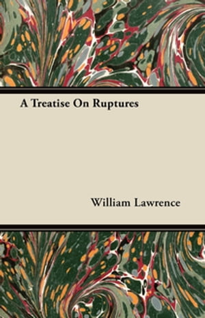 A Treatise On Ruptures