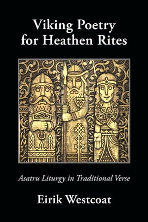 Viking Poetry for Heathen Rites
