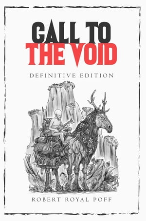 Call To The Void Definitive Edition Call To The Void, #1Żҽҡ[ Robert Royal Poff ]