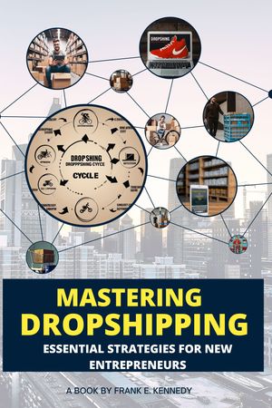 Mastering Dropshipping