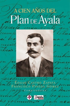 A cien años del Plan de Ayala