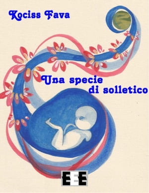 Una specie di solletico【電子書籍】[ Kociss Fava ]