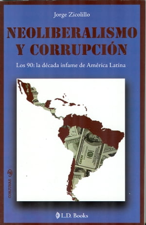 Neoliberalismo y corrupcion