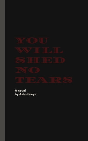 You Will Shed No Tears