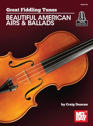 Great Fiddling Tunes - Beautiful American Airs & Ballads