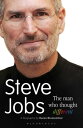 Steve Jobs The Man Who Thought Different【電子書籍】 Karen Blumenthal