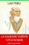 Lao Tseu ou La Sagesse Tao?ste - 125 CitationsŻҽҡ[ Lao Tseu ]