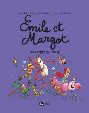 ?mile et Margot, Tome 07 Monstres en folie !【電子書籍】[ Olivier Muller ]