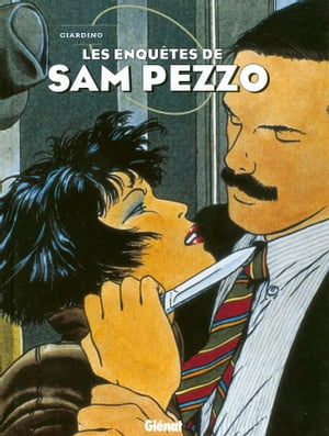 ŷKoboŻҽҥȥ㤨Sam Pezzo - Int?grale Tomes 01 ? 04 Patrimoine Gl?nat 80Żҽҡ[ Vittorio Giardino ]פβǤʤ1,496ߤˤʤޤ