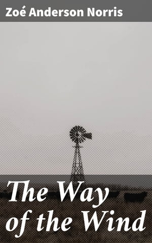 The Way of the Wind