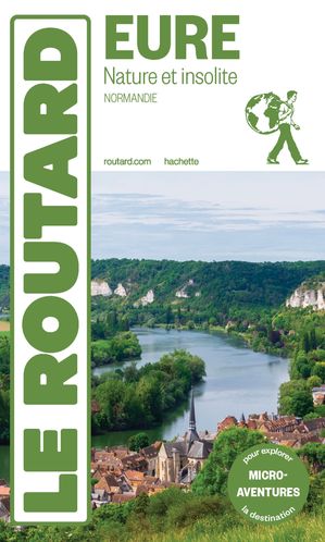 Guide du Routard Eure nature et insolite 2024Żҽҡ[ Collectif ]