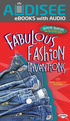 Fabulous Fashion Inventions