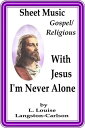 Sheet Music With Jesus I'm Never Alone【電子