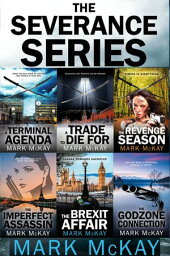 The Severance Series Books 1-6【電子書籍】[ Mark McKay ]