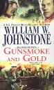 ŷKoboŻҽҥȥ㤨Gunsmoke and GoldŻҽҡ[ William W. Johnstone ]פβǤʤ578ߤˤʤޤ