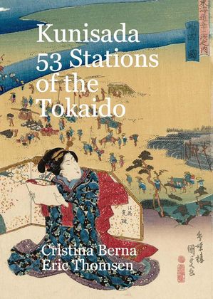 Kunisada 53 Stations of the Tokaido